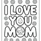 Mom I Love You Coloring Pages Free PDF Printables