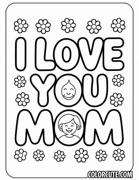 Mom I Love You Coloring Pages Free PDF Printables