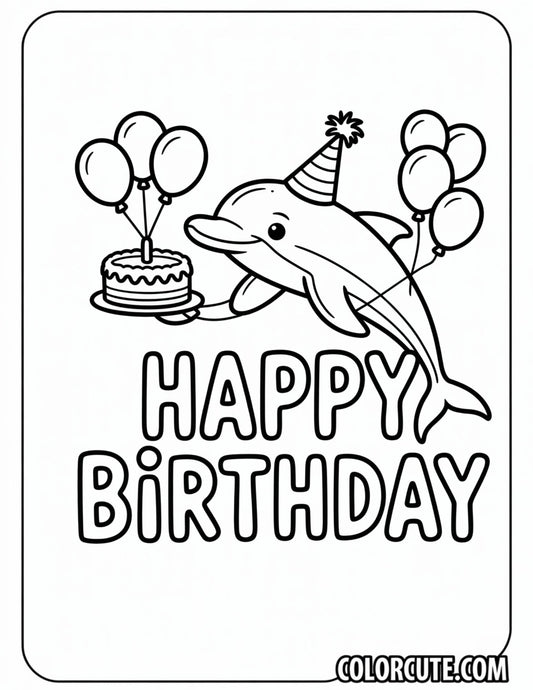 Happy Birthday Dolphin Coloring Page | Free PDF Printables