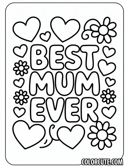 Best Mum Ever Coloring Pages Free PDF Printables