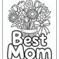 The Best Mom Ever Coloring Pages Free PDF Printables